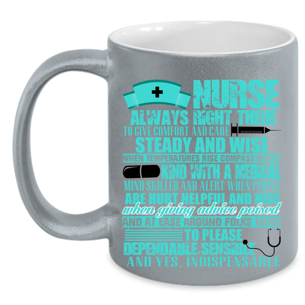 Funny Gift For Nurses Coffee Mug, Nurse Always Right Accent Mug