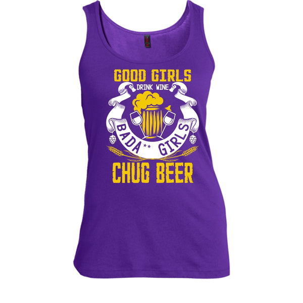 Good Girls Drink Wine T Shirt, Chug Ber Tank Top