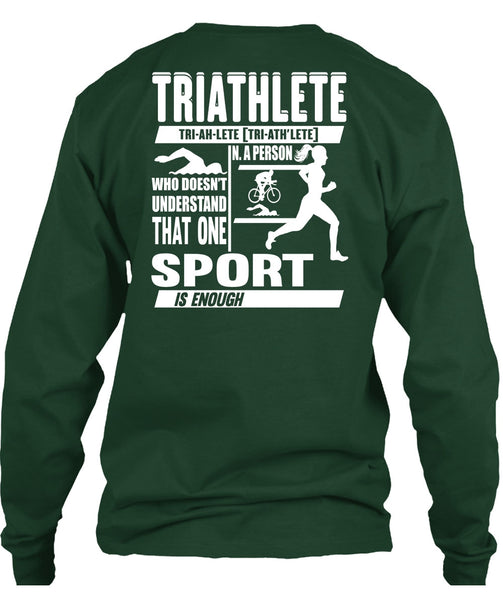Triathlete T Shirt, Sport Is Enough T Shirt