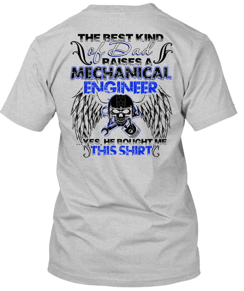 Dad Raises A Mechanical Engineer T Shirt, I Love Mechanic T Shirt