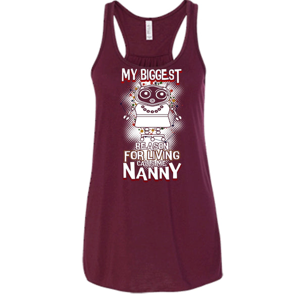 My Biggest Reason For Living T Shirt, Calls Me Nanny T Shirt, Cool T Shirt