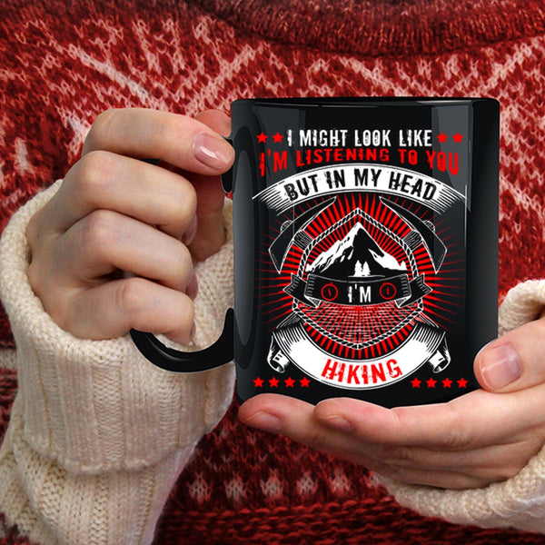 In My Head I'm Hiking Coffee Mug, Outdoor Activity Coffee Cup