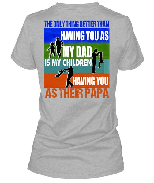 My Dad Is My Children T Shirt, I Love Papa T Shirt