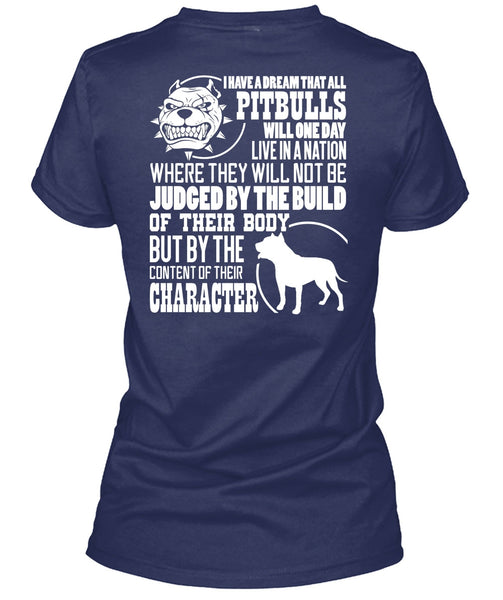I Have A Dream That All Pit Bulls T Shirt, Judge By The Build T Shirt