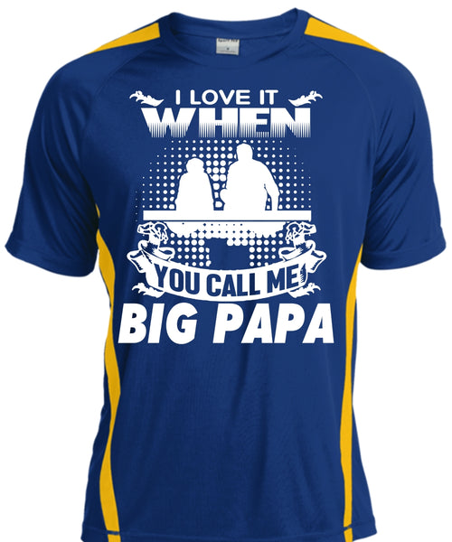 I Love It When You Call Me Big Papa T Shirt, Father's Day T Shirt