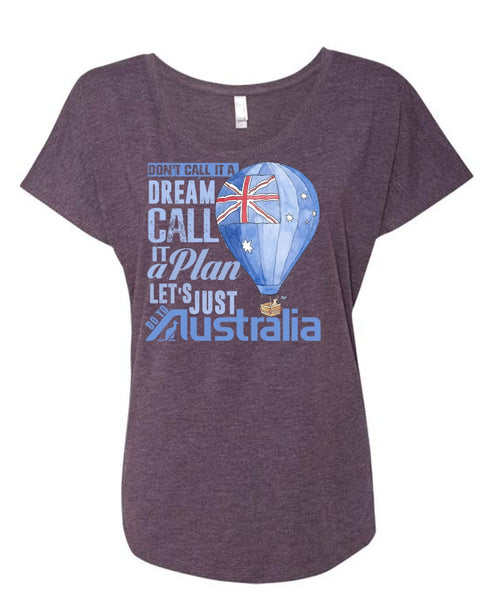 Let's Just Go To Australia T Shirt, It A Plan T Shirt, Cool Shirt (Ladies' Triblend Dolman Sleeve)