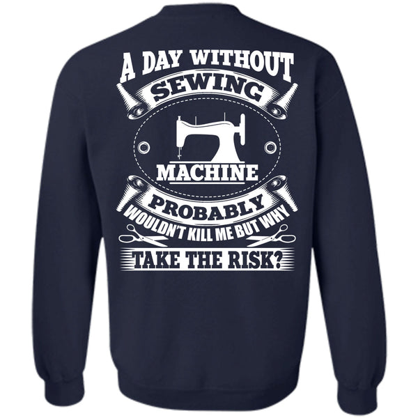 I Love Sewing T Shirt, My Job Sweatshirt