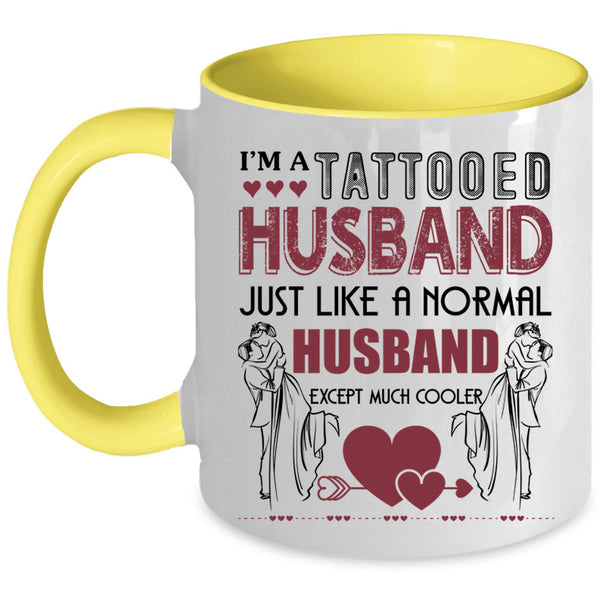 Cool Gift For Husband Coffee Mug, I'm A Tattooed Husband Accent Mug