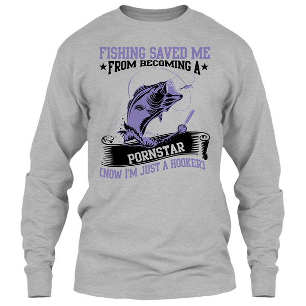 Now I'm Just A Hooker T Shirt, I Love Fishing T Shirt