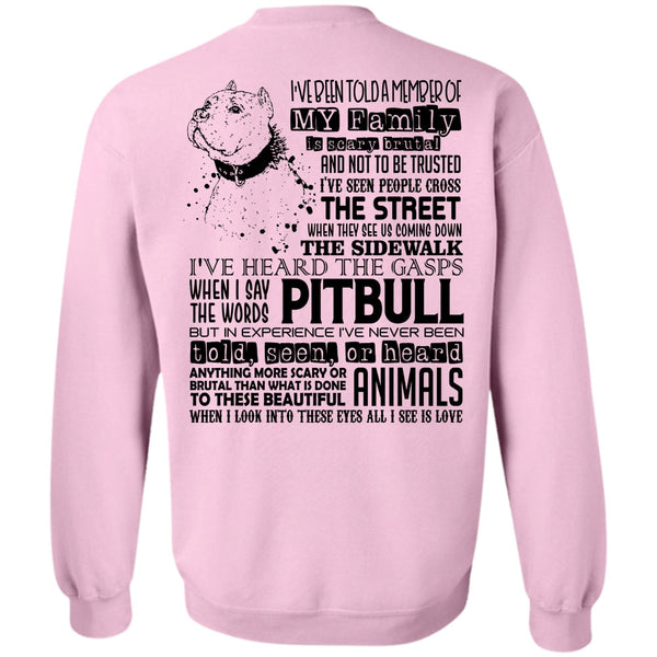 I Love My Dog T Shirt, I Say The Words Pit Bull Sweatshirt