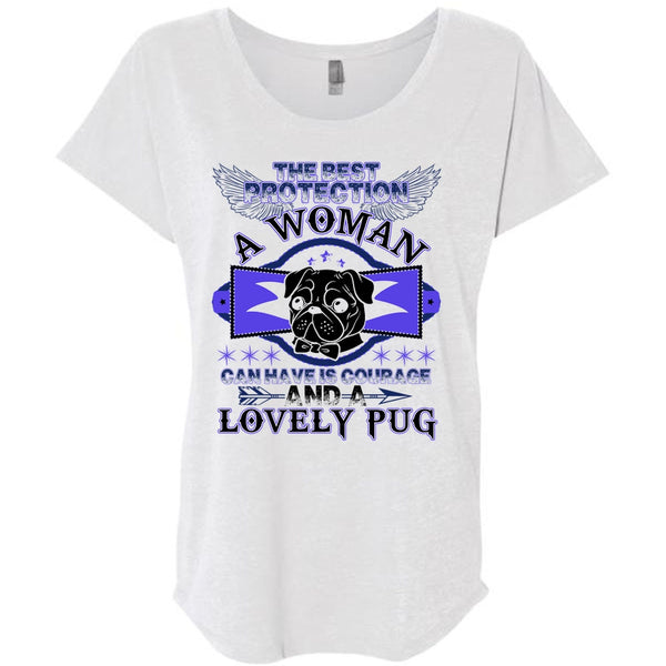The Best Protection A Woman T Shirt, Lovely Pug T Shirt, Awesome T-Shirts