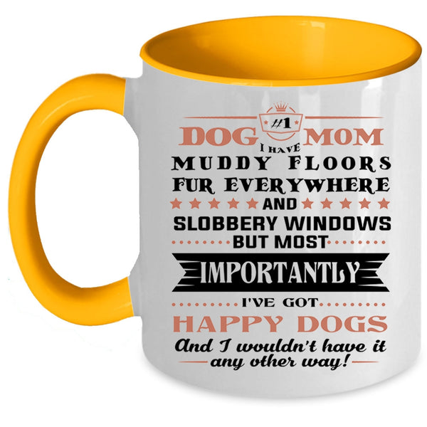 Dog Mom Mug, I've Got Happy Dogs Cup, Cute Pets Mug