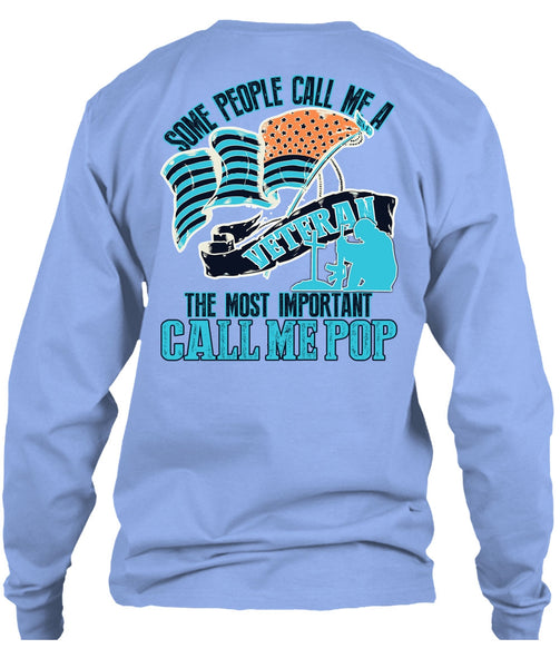 The Most Important Call Me Pop T Shirt, I Love Veteran T Shirt