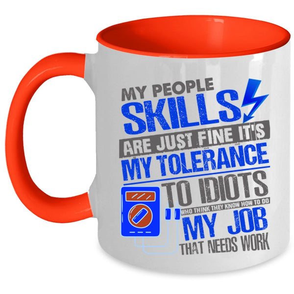 Awesome Electrician Coffee Mug, My People Skills Are Just Fine Accent Mug