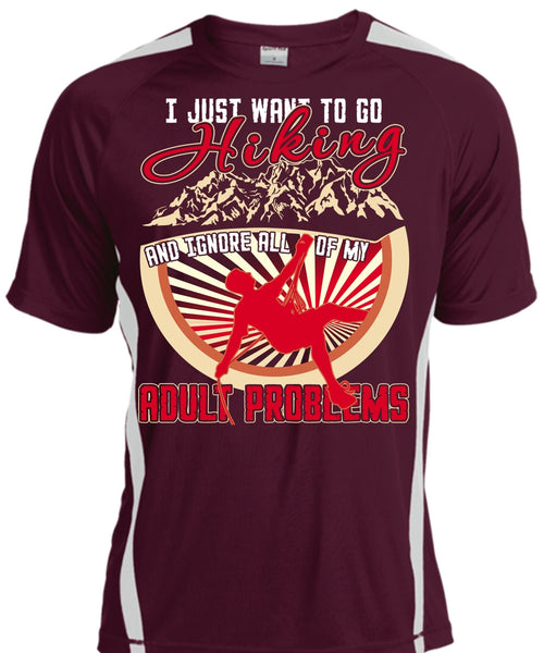 I Just Want To Go Hiking T Shirt, Adult Problems T Shirt, Cool Shirt