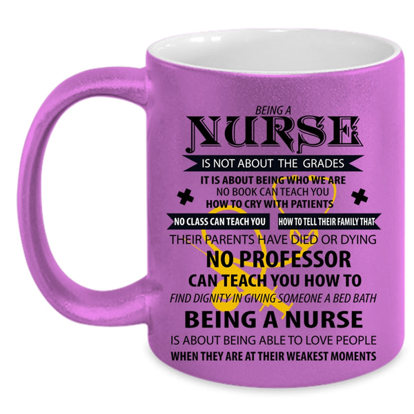 Cute Gift For Nurse Coffee Mug, Being A Nurse Accent Mug