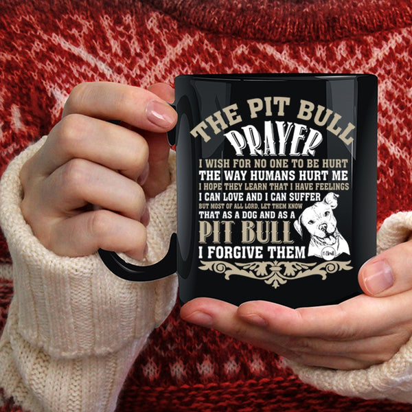 The Pit Bull Prayer Coffee Mug, Awesome Pit Bull Coffee Cup