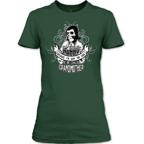 I Called Nanny T Shirt, Too Cool To Be Called Grandfather T Shirt