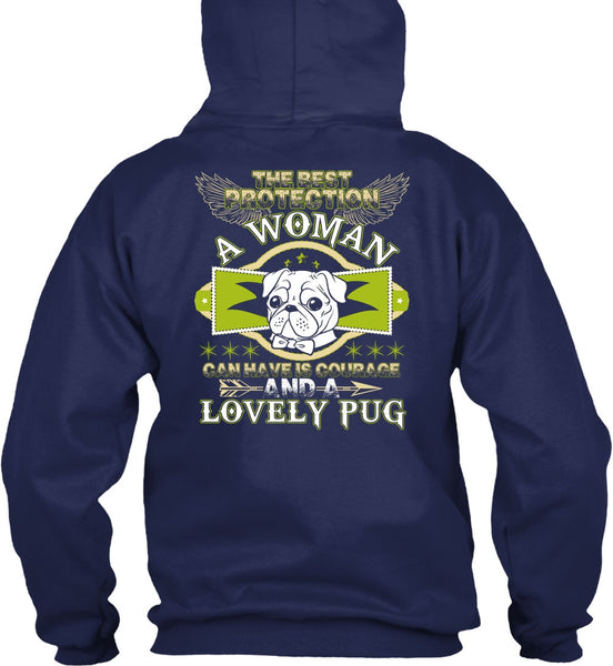The Best Protection A Woman T Shirt, I Love Pug T Shirt