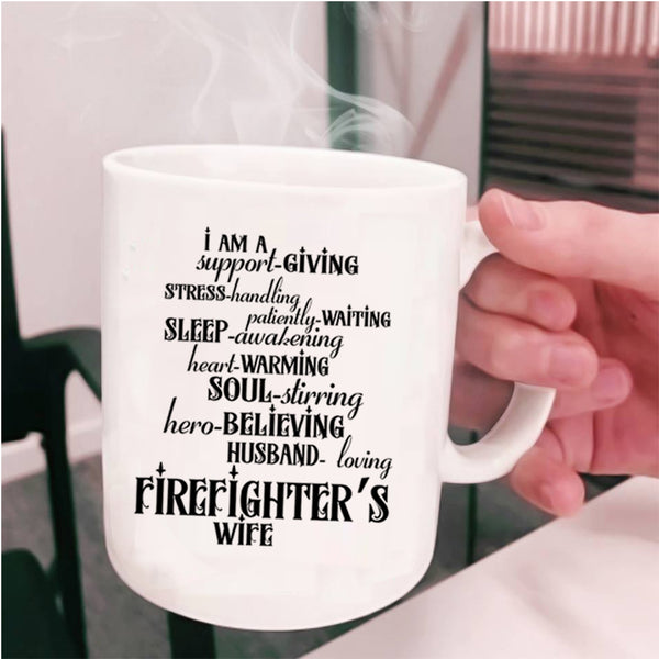 Beautiful Wife Coffee Mug, I Am A Firefighter's Wife Cup