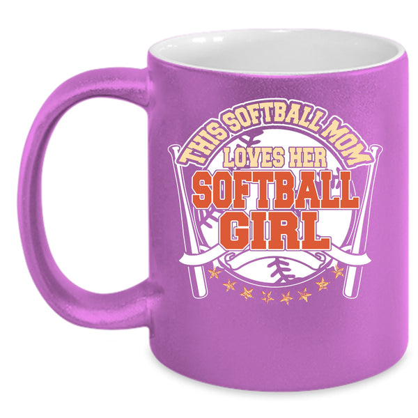 This Softball Mom Loves Her Softball Girl Coffee Mug, Cute Mom Coffee Cup