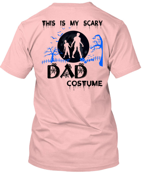 This Is My Scary Dad Costume T Shirt, Wait For Halloween T Shirt