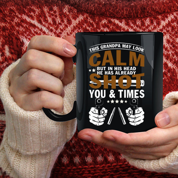 This Grandpa May Look Calm Coffee Mug, Cool Grandpa Coffee Cup