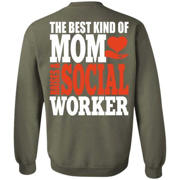 Raises A Social Worker T Shirt, I Love Mom Sweatshirt