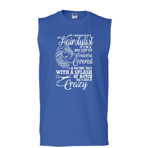 I'm Not Just A Hairstylist T Shirt, I'm Big Cup Of Wonderful Tank Top (Men's Cotton Sleeveless)