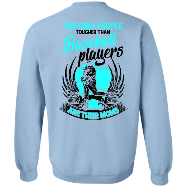 I Love Baseball T Shirt, Baseball Players Are Their Moms Sweatshirt