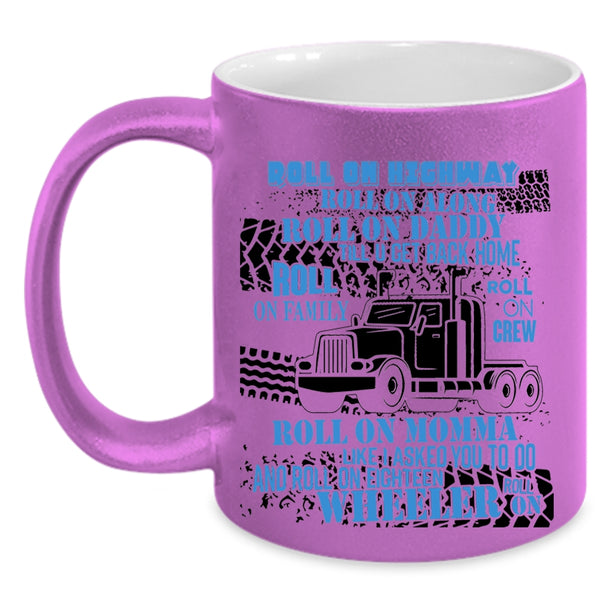 Rool On Family Roll On Momma Coffee Mug, Rool on Daddy Accent Mug
