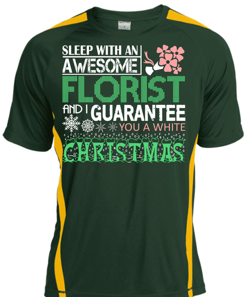Sleep With An Awesome Florist T Shirt, I Guarantee You A White Christmas T Shirt, Cool Shirt