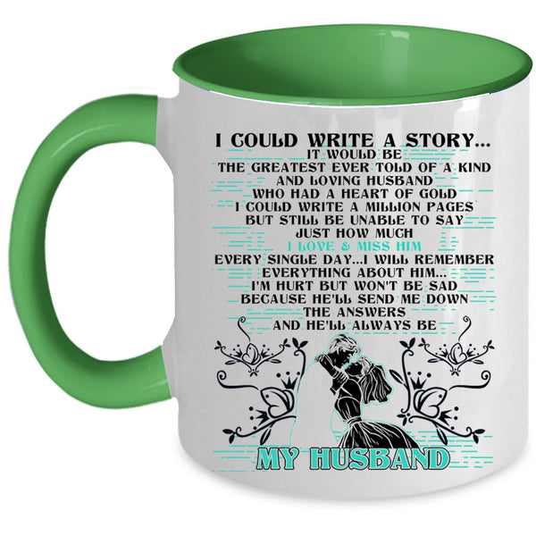 He'll Always Be My Husband Coffee Mug, I Could Write A Story Accent Mug