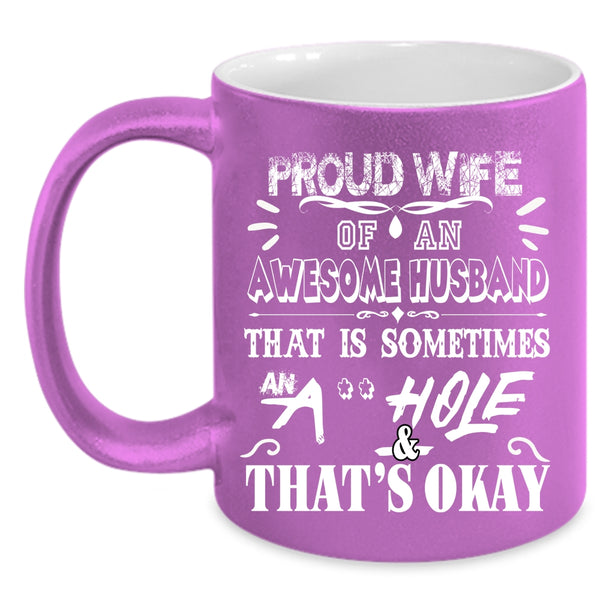Proud Wife Of An Awesome Husband Coffee Mug, Gift For Wife Coffee Cup