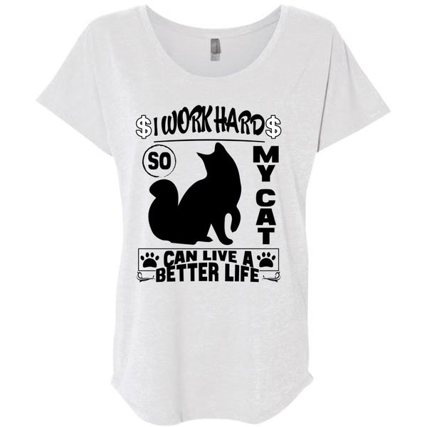 I Work Hard So My Cat Can Live A Better Life T Shirt, I Love My Cat T Shirt, Awesome T-Shirts