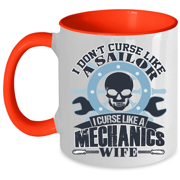 I Curse Like A Mechanic's Wife Coffee Mug, I Don't Curse Like A Sailor Accent Mug