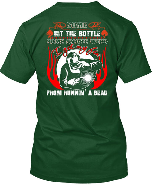 I Get My Fix T Shirt, Being A Welder T Shirt
