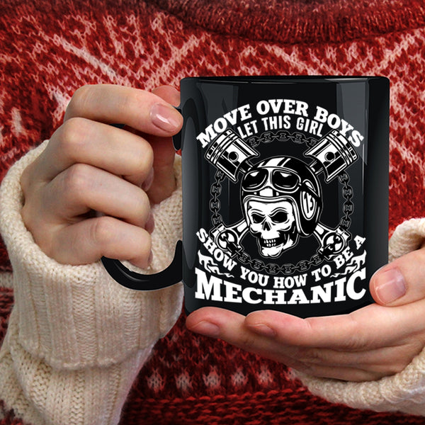 This Girl Show You How To Be A Mechanic Coffee Mug, Funny Coffee Cup