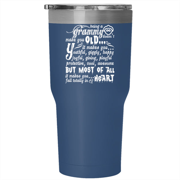 Being A Grammy Doesn't Make You Old Tumbler 30 oz Stainless Steel, Cute Travel Mug