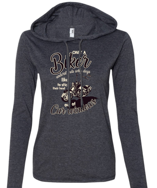 Only A Biker Understands T Shirt, Dogs Like To Stick T Shirt (Anvil Ladies Ringspun Hooded)