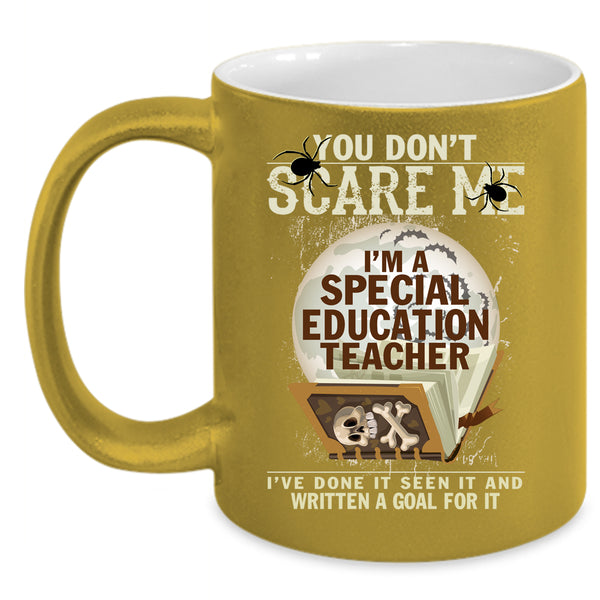 I'm A Special Education Teacher Coffee Mug, Scary Coffee Cup
