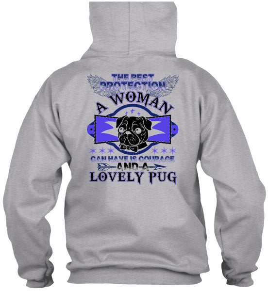 The Best Protection A Woman T Shirt, Lovely Pug T Shirt