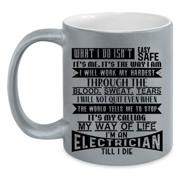 Funny Gift For Electricians Coffee Mug, I'm An Electrician Accent Mug
