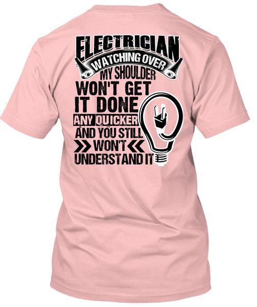 Electrician Watching Over T Shirt, I Love Electrician T Shirt