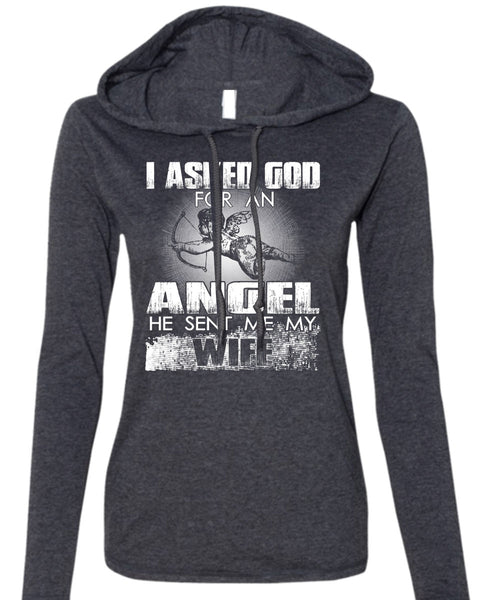 He Sent Me My Wife T Shirt, God For An Angel T Shirt (Anvil Ladies Ringspun Hooded)