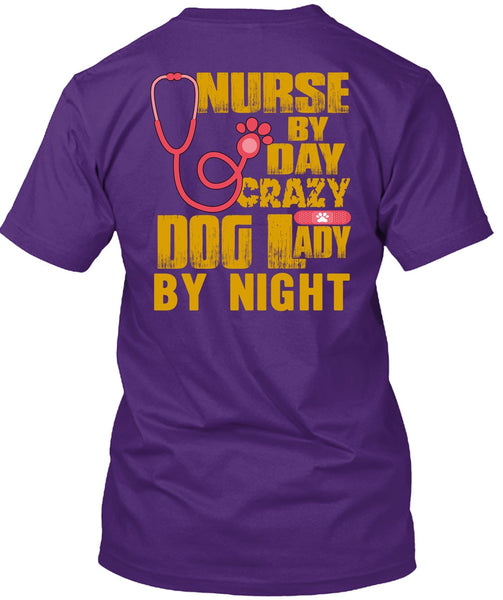 Nurse By Day T Shirt, Crazy Dog Lady By Night T Shirt