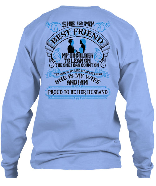 She Is My Best Friend T Shirt, I Love Wife T Shirt