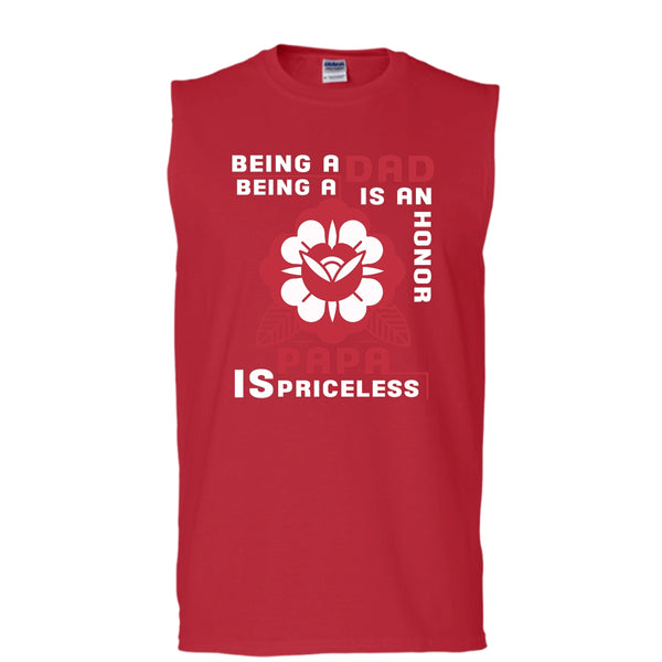 Being A Dad Is An Honor T Shirt, Being A Papa Is Priceless T Shirt, Cool T Shirt (Men's Cotton Sleeveless)