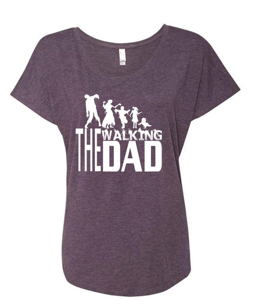 The Walking Dad T Shirt, Being A Papa T Shirt, Father's Day T Shirt (Ladies' Triblend Dolman Sleeve)