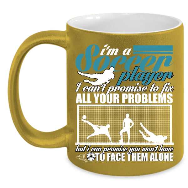 I'm A Soccer Player Coffee Mug, Cool Soccer Player Coffee Cup